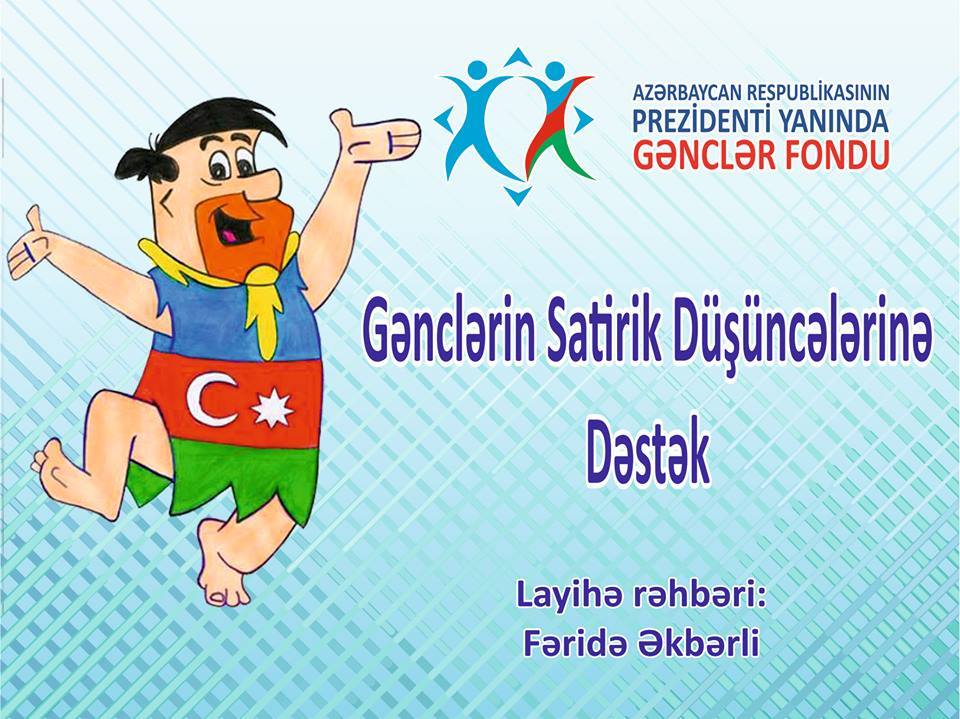 “Gənclərin satirik düşüncələrinə dəstək” adlı layihənin finalı baş tutdu