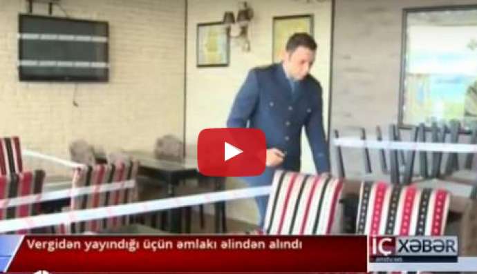 İş adamlarının əmlakı müsadirə olundu