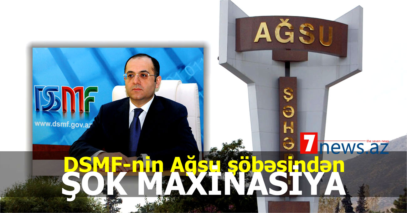 DSMF-nin Ağsu şöbəsinin müdiri sakinlərin dəfn pulunu belə mənimsəyir