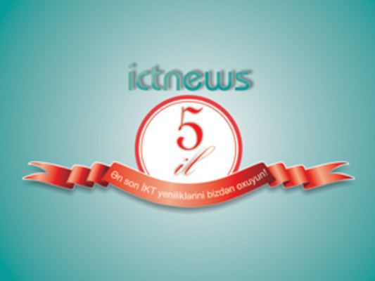 “ICT News” 5 yaşını qeyd edir