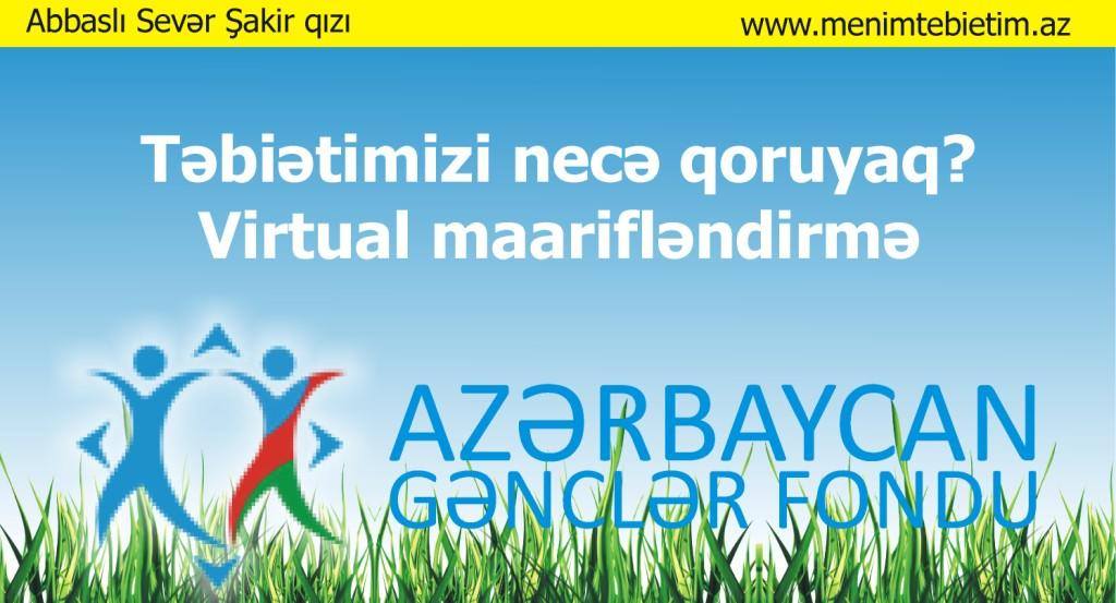 Gənclər Fondunun dəstəyi ilə virtual ekoloji maariflənmə həyata keçiriləcək – MenimTebietim.az