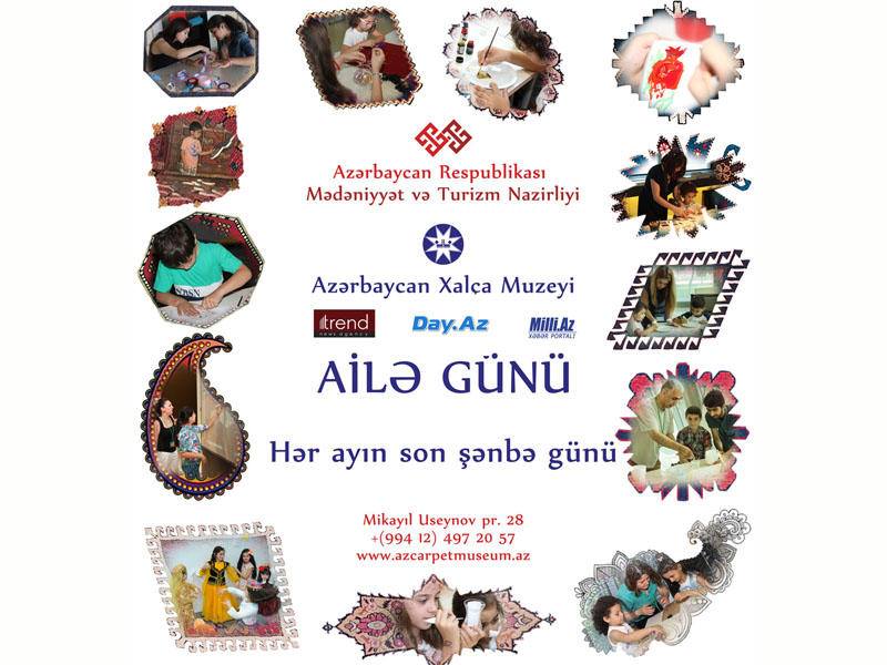 Azərbaycan  Xalça Muzeyində  “Ailə günü” adlı tədbir keçıriləcək