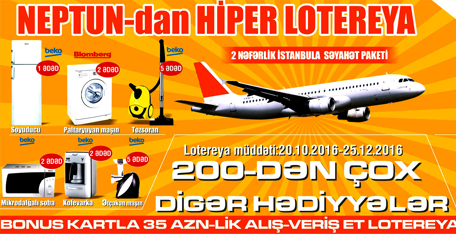 Neptundan Sizlər üçün HİPER LOTEREYA –VİDEO+FOTO