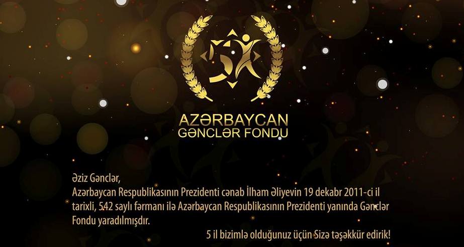 GƏNCLƏRin arzularını reallaşdıran FONDUn 5 yaşı oldu