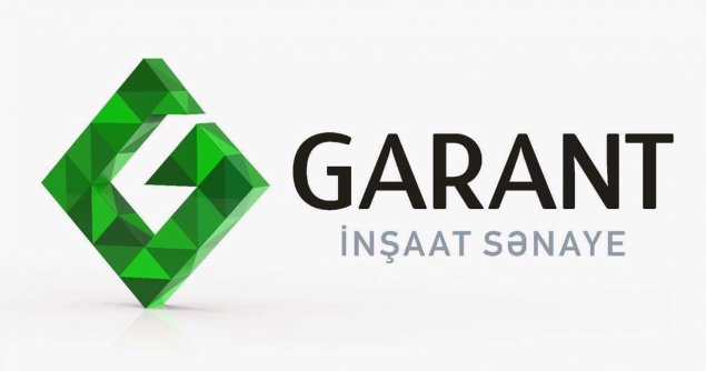 “GARANT İNŞAAT SƏNAYE” FƏALİYYƏTİNİ GENİŞLƏNDİRİR