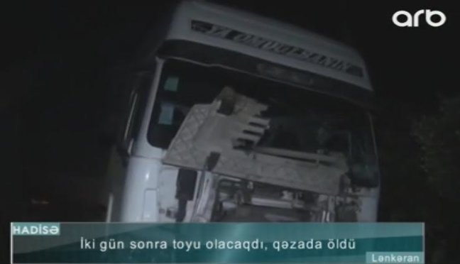 Ələt-Astara yolunda DƏHŞƏTLİ QƏZA: Ölən və yaralananlar var 