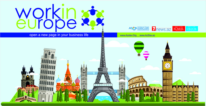 Avropada işləmək istəyənlərə şad xəbər – AZƏRBAYCANDA “Work In Europe” ŞİRKƏTİ QURULDU
