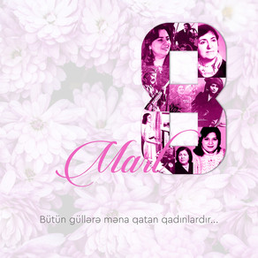 Bu gün 8 Mart - Beynəlxalq Qadınlar Günüdür