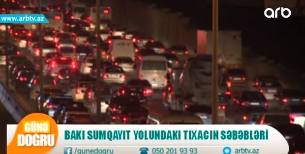 Bakı-Sumqayıt yolundakı tıxacın səbəbi açıqlandı - VİDEO