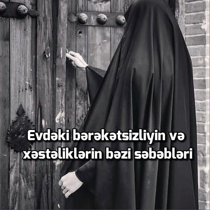 Evdəki bərəkətsizliyin və xəstəliklərin bəzi səbəbləri