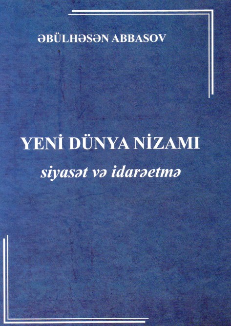 Yeni dünya nizamı: siyasət və idarəetmə