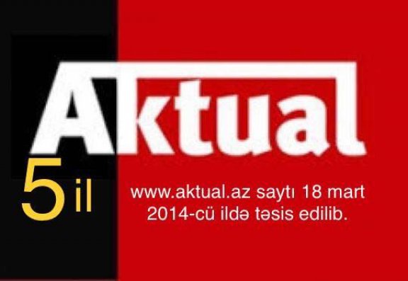 Aktual.az 5 yaşında!
