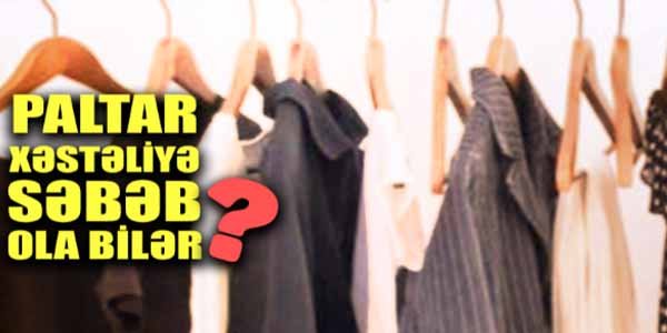 Bəzi geyimlər sağalmaz xəstəliklər yarada bilər (VİDEO)