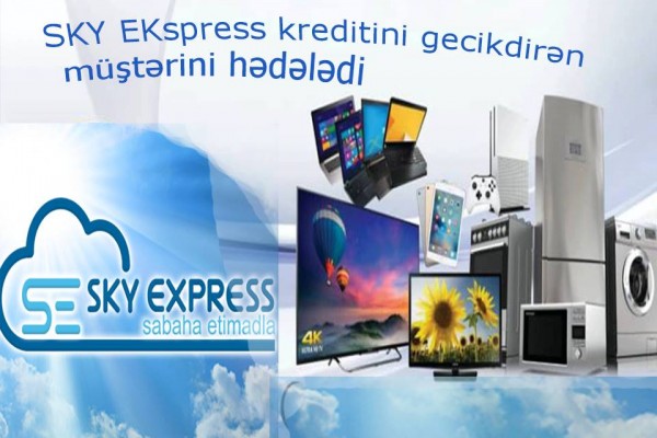 “Sky Ekspress”dən krediti yubadan xanıma təhqir: “Sənin nəslini-kökünü…”
