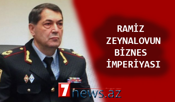Daha bir məmurun “biznes imperiyası”nın siyahısı yayıldı – BU DƏFƏ GENERAL RAMİZ ZEYNALOV