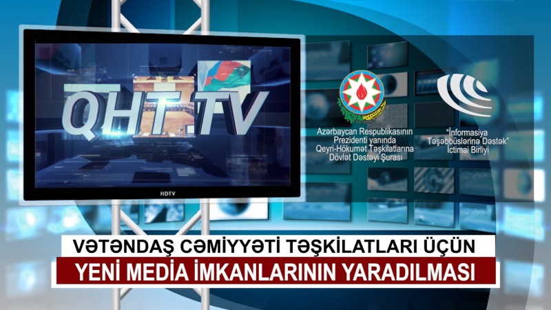 Şuranın dəstəyi ilə QHT-lərin fəaliyyəti haqqında həftəlik xəbərlər proqramı hazırlanacaq