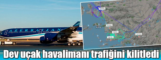 AZAL-ın təyyarəsi Türklərə həyəcan yaşatdı