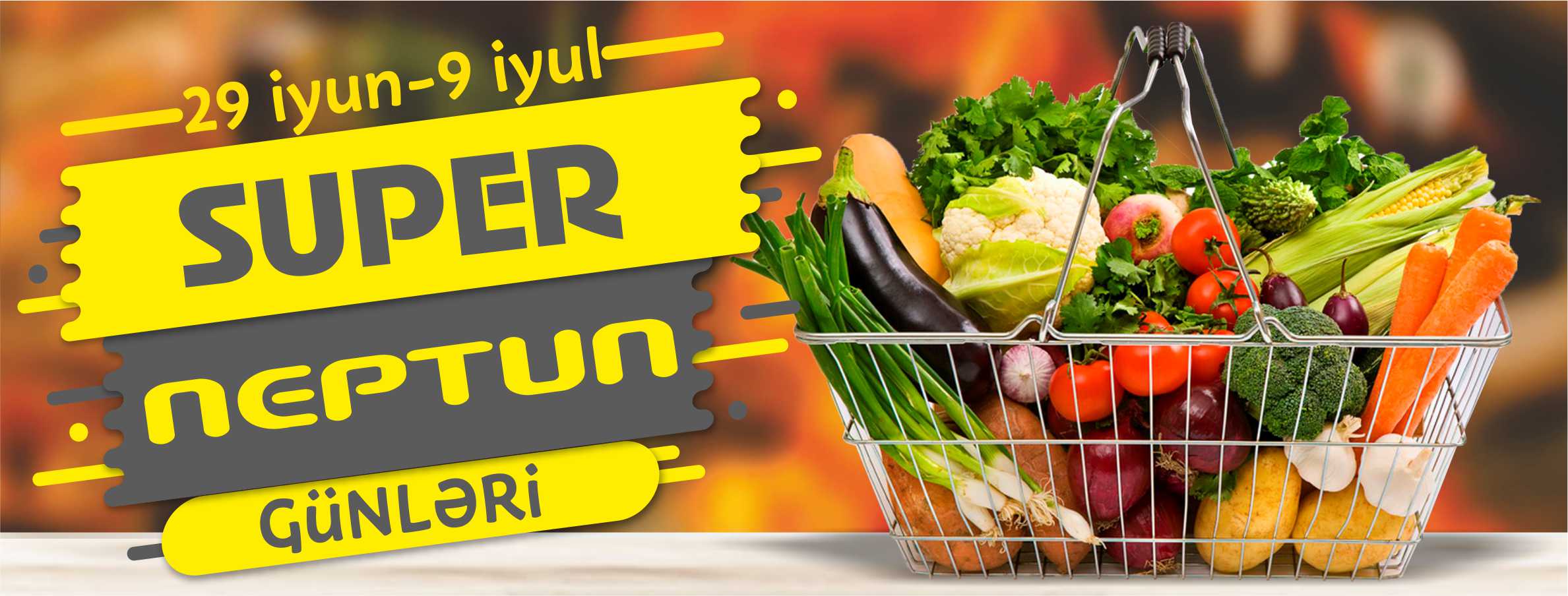 29 iyun-9 iyul tarixlərində  'Super Neptun Günləri' – İNANILMAZ QİYMƏTLƏRİN SİYAHISI+FOTOLAR