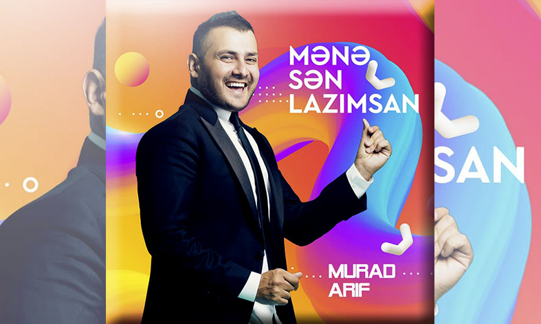 Murad Arifdən müjdə: 'MƏNƏ SƏN LAZIMSAN' mahnısı bu tarixdə təqdim olunacaq - VİDEO