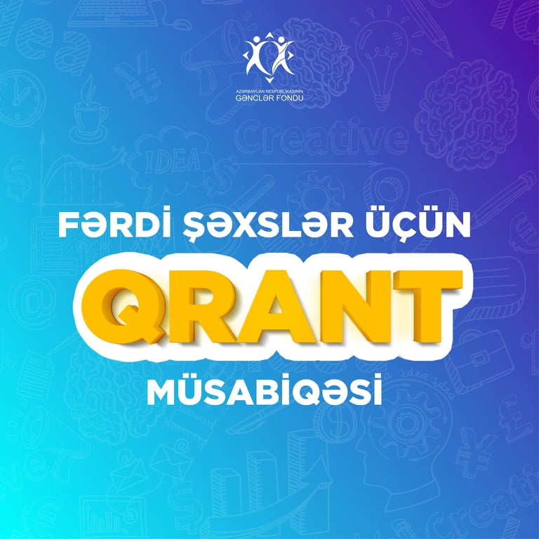GƏNCLƏR FONDU FƏRDİ ŞƏXSLƏR ÜÇÜN 13-CÜ QRANT MÜSABİQƏSİNİ ELAN EDİR!