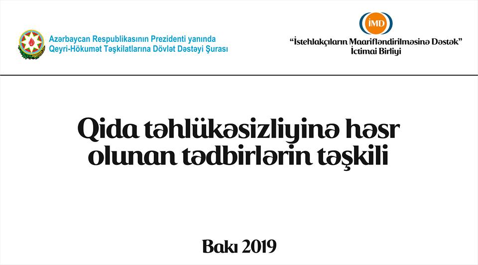 “Qida təhlükəsizliyinə həsr olunan tədbirlərin təşkili” layihəsinə start verildi - ŞURANIN DƏSTƏYİ İLƏ