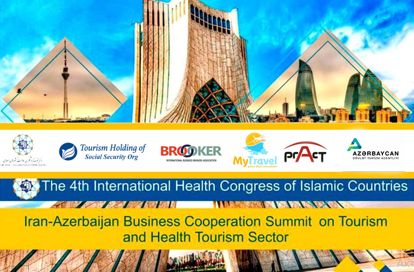 9 oktyabr tarixində möhtəşəm İRAN-AZƏRBAYCAN TURİZM SAMMİTİ keçiriləcək - TEHRANDA