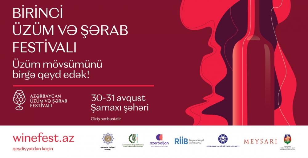 Azərbaycanda ilk dəfə Üzüm və Şərab Festivalı keçiriləcək (FOTO)
