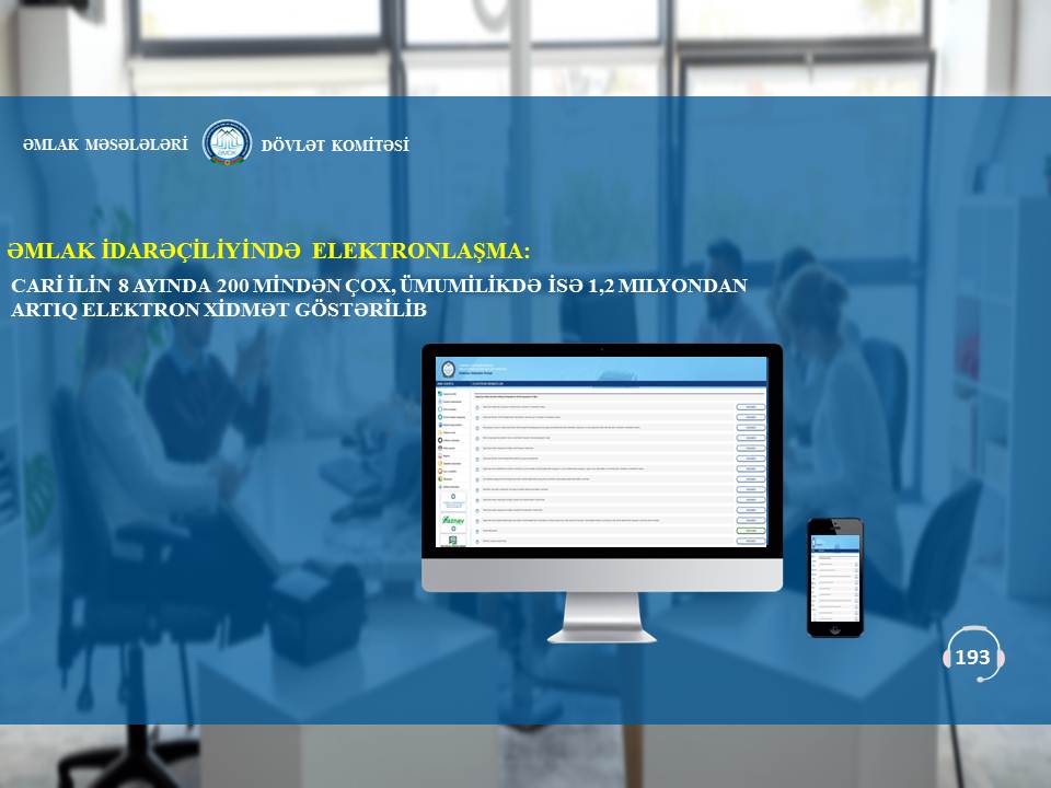 Əmlak idarəçiliyində elektronlaşma: cari ilin 8 ayında 200 mindən çox, ümumilikdə isə 1,2 milyondan artıq elektron xidmət göstərilib
