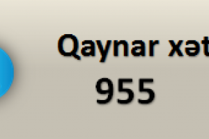955 Qaynar xətt xidmətinin fəaliyyətində müvəqqəti fasilə yaranacaq