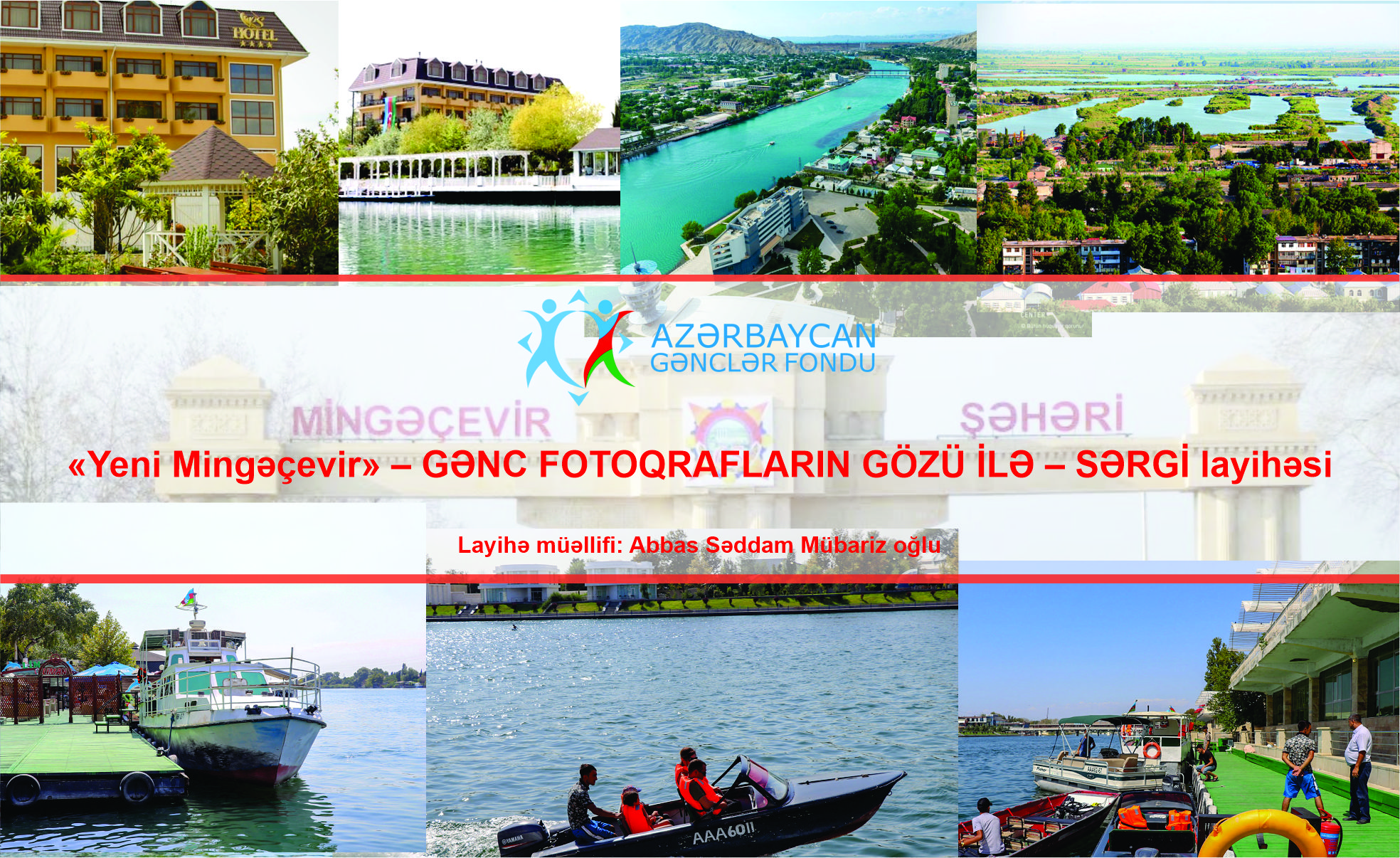 «Yeni Mingəçevir» – GƏNC FOTOQRAFLARIN GÖZÜ İLƏ – SƏRGİ layihəsinə start verildi