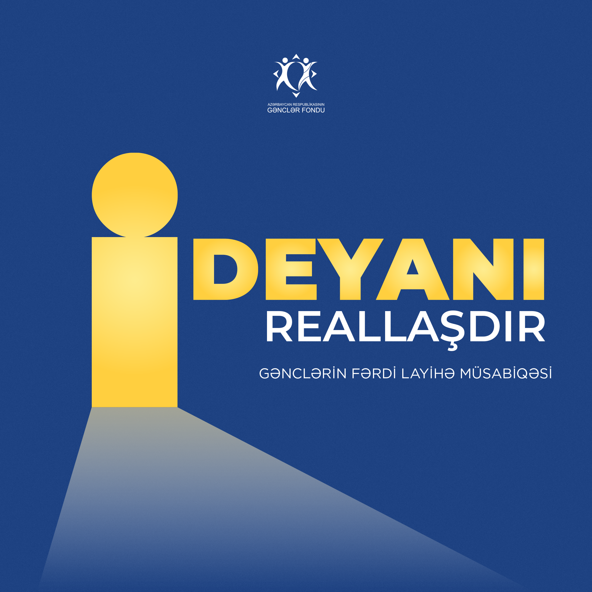 Gənclər Fondundan mühüm addım: “İdeyanı Reallaşdır” müsabiqəsi başladı