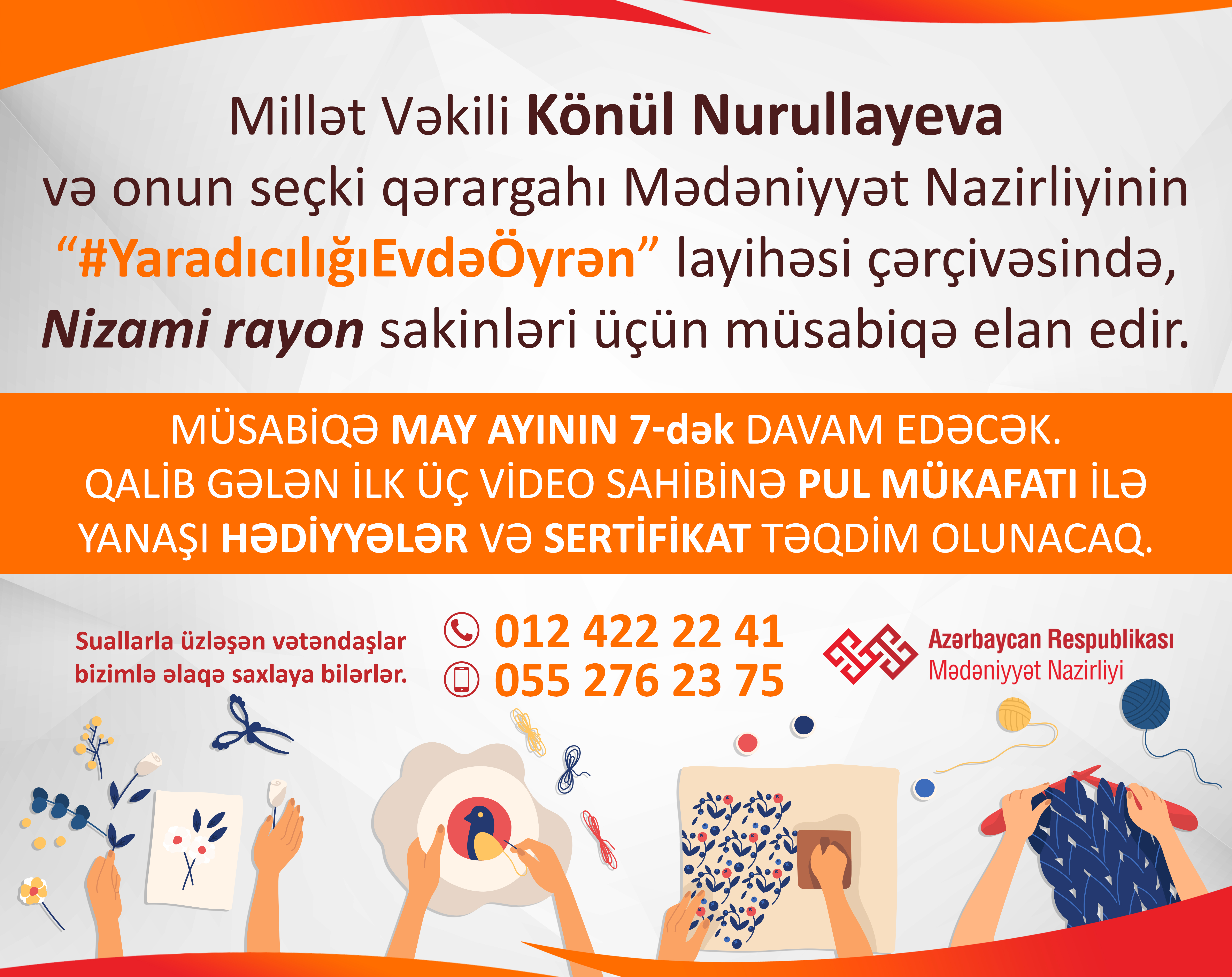 Könül Nurullayeva və onun seçki qərargahı Mədəniyyət Nazirliyinin “Yaradıcılığı evdə öyrən” layihəsinə qoşuldu