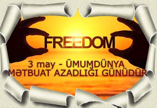 Ümumdünya Mətbuat Azadlığı Günümüz mübarək