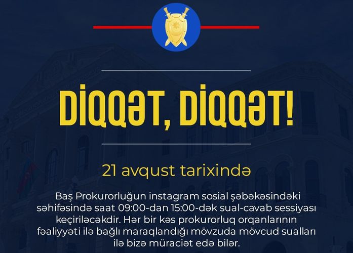 Baş prokurorluqdan əhaliyə müraciət: Avqustun 21-də...
