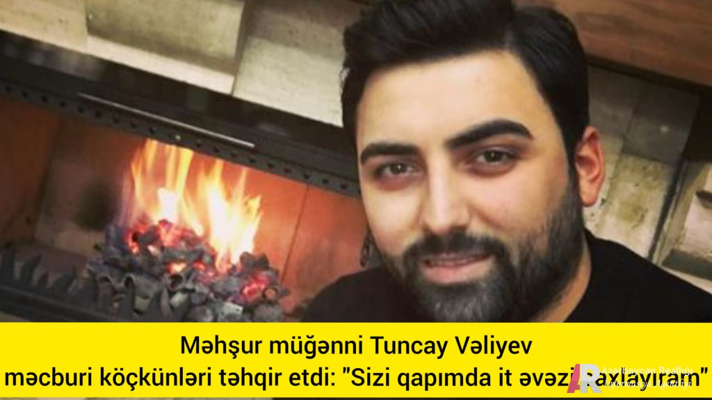 Tanınmış müğənni məcburi köçkünləri təhqir etdi: “Sizi qapımda it əvəzi saxlayıram”-VİDEO