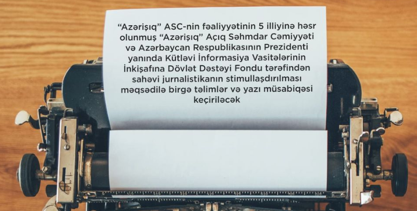 KİVDF və “Azərişıq” jurnalistlər üçün təlim- müsabiqə elan edir