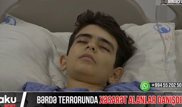 Bərdə terrorunda xəsarət alanlar danışdı - VİDEO