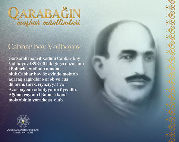 “Qarabağın məşhur müəllimləri” - Cabbar bəy Vəlibəyov