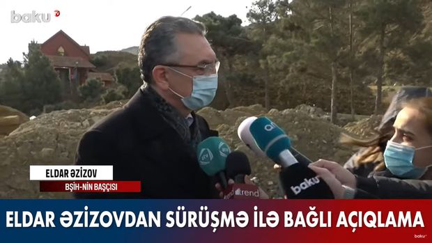 Eldar Əzizovdan Badamdarda baş verən hadisə ilə bağlı açıqlama - VİDEO