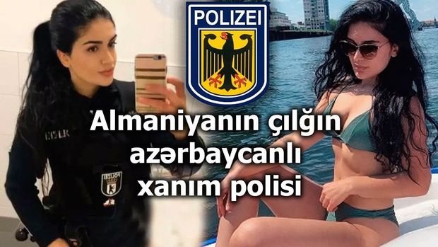 Almaniyada polis işləyən azərbaycanlı qızın çılğın həyatı - VİDEO