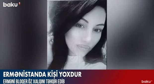 Erməni bloqerdən etiraf: “Ermənistanda kişi yoxdur” - VİDEO