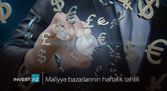 “InvestAZ”-dan dünya maliyyə bazarları ilə bağlı həftəlik analiz