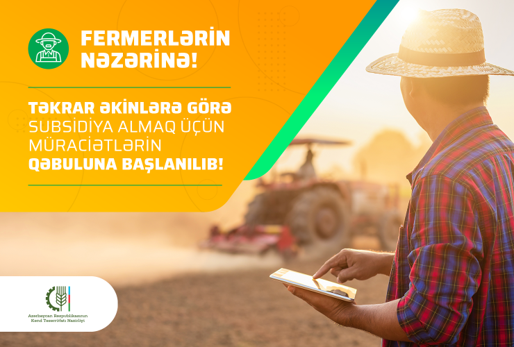 Təkrar əkinlərə görə subsidiya almaq üçün müraciətlərin qəbuluna başlanılıb