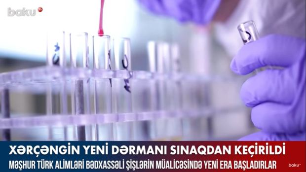 Xərçəngin yeni dərmanı sınaqdan keçirildi – VİDEO