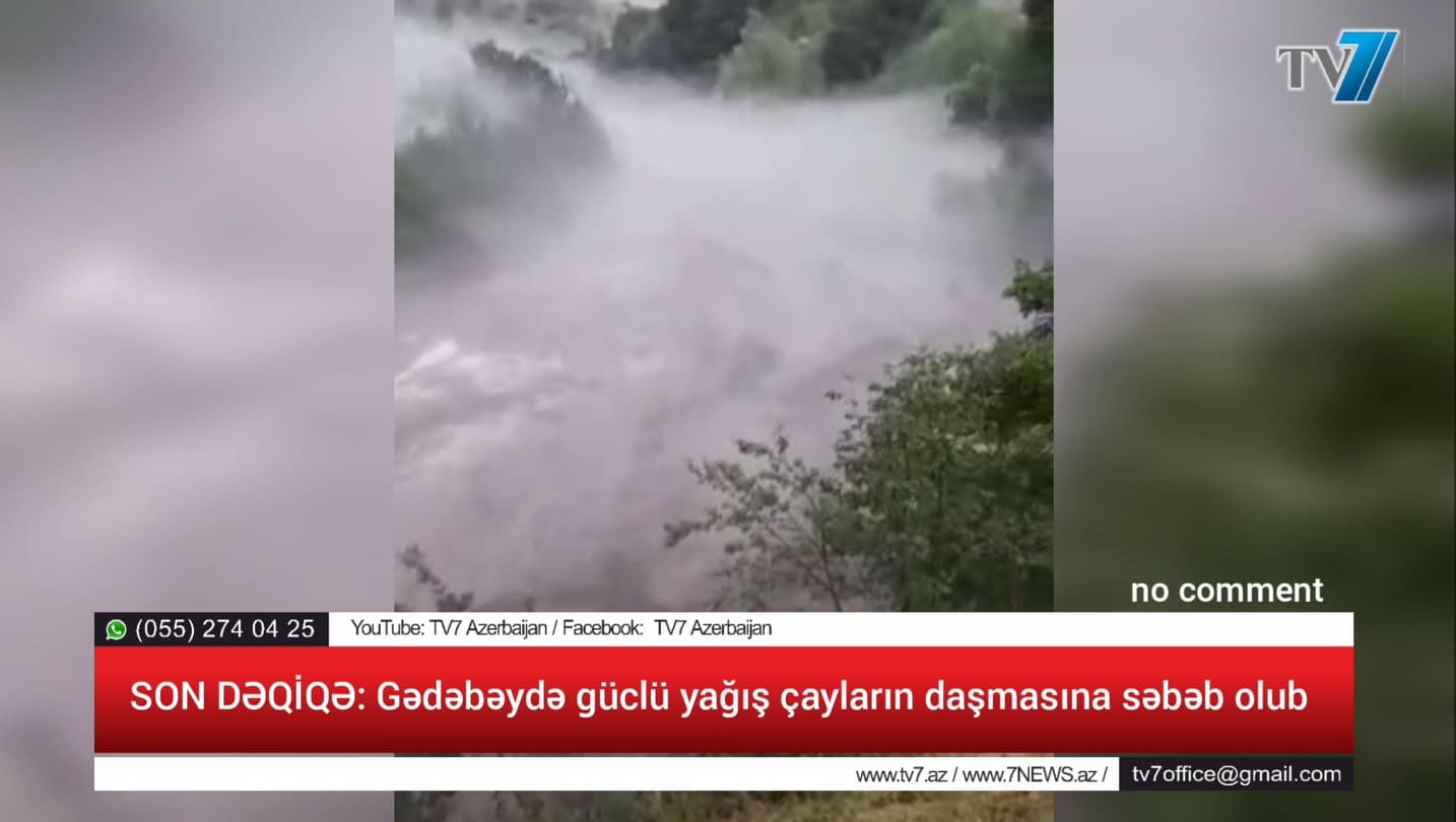 SON DƏQİQƏ: Gədəbəydə güclü yağış çayların daşmasına səbəb olub - VİDEO (ÖZƏL) 