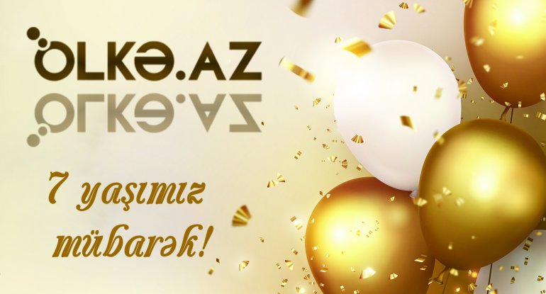 “Ölkə.Az” 7 yaşını qeyd edir