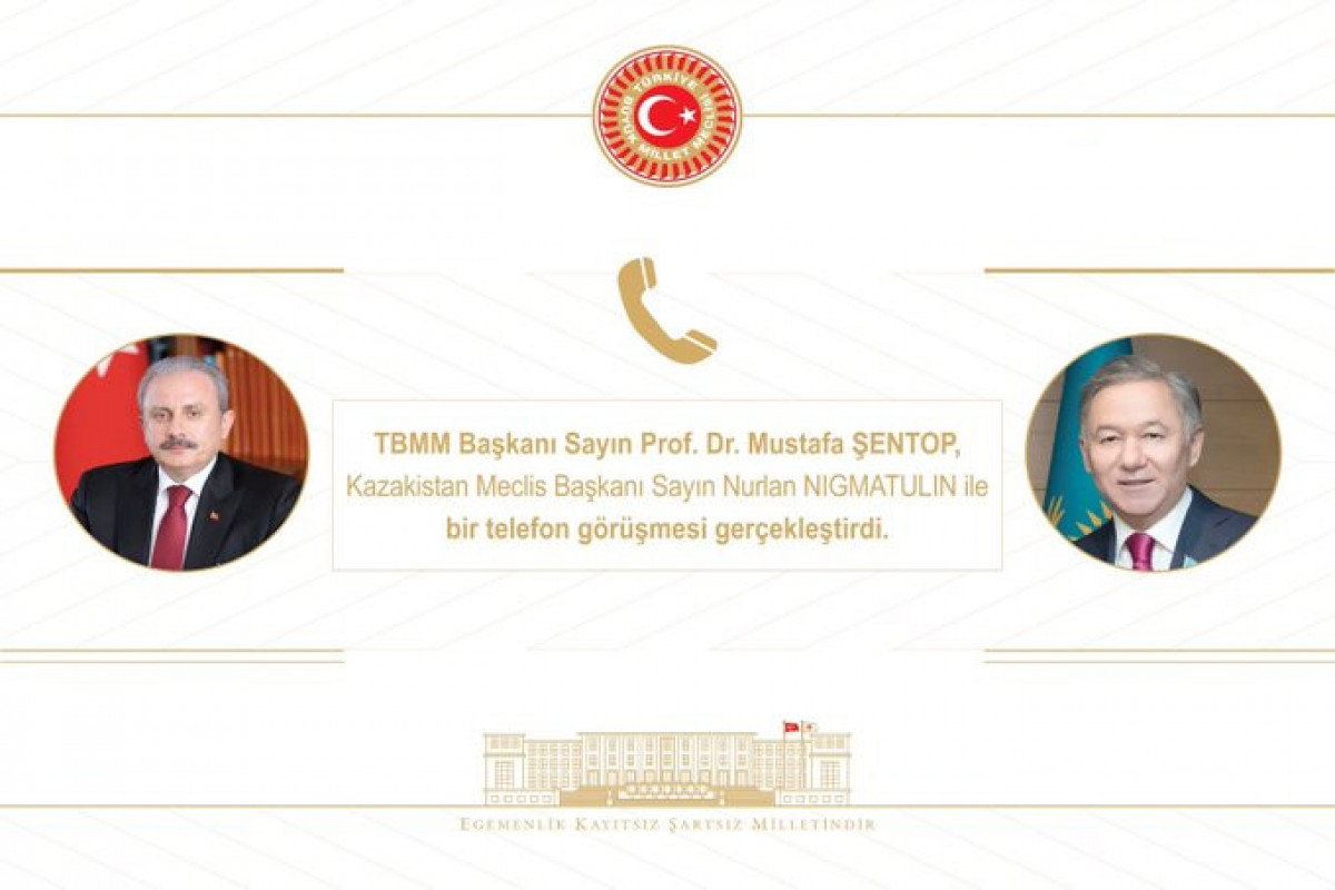 Mustafa Şentop Qazaxıstan parlamentinin sədri ilə danışıb