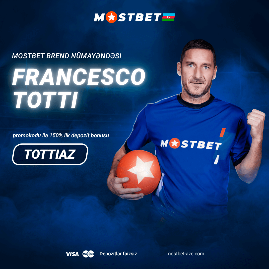 Françesko Totti Mostbet Bukmeker şirkəti-nın yeni nümayəndəsi oldu