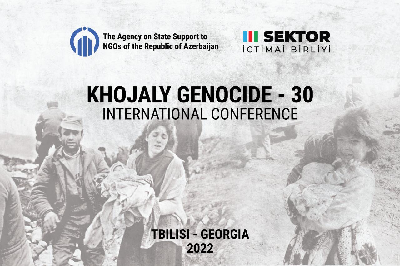 Tbilisidə “Xocalı soyqırımı-30 beynəlxalq konfrans” keçiriləcək – QHT Agentliyinin dəstəyi ilə