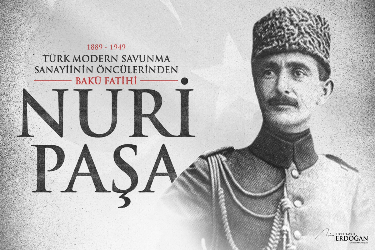 Ərdoğan Nuru Paşa ilə bağlı paylaşım edib